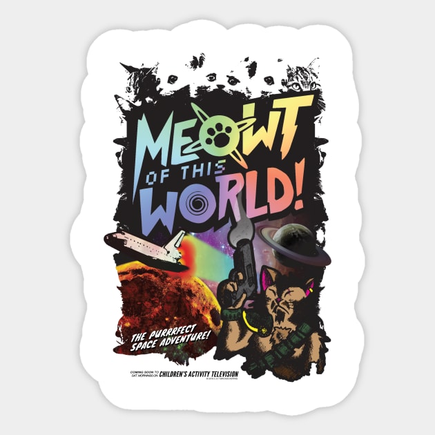 Meowt Of This World! Sticker by DrChompChomp